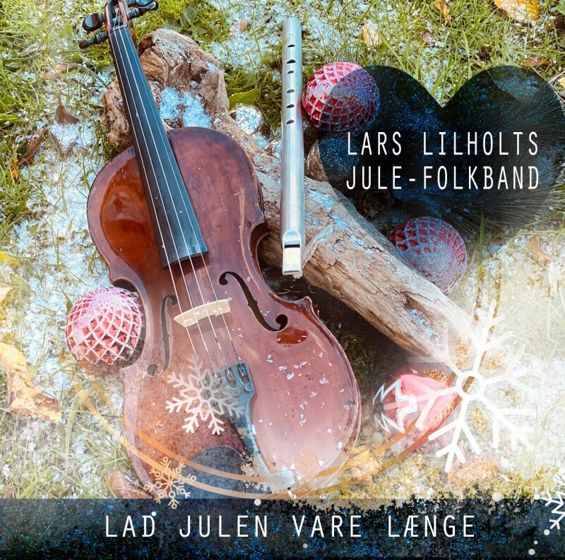 Lars Lilholt Lad Julen Vare Længe Cd