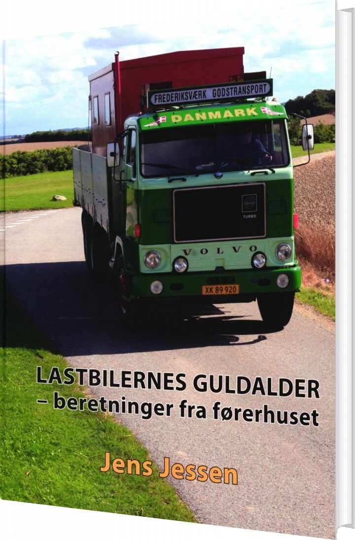 Lastbilernes Guldalder   Beretninger Fra Førerhuset   Jens Jessen   Bog