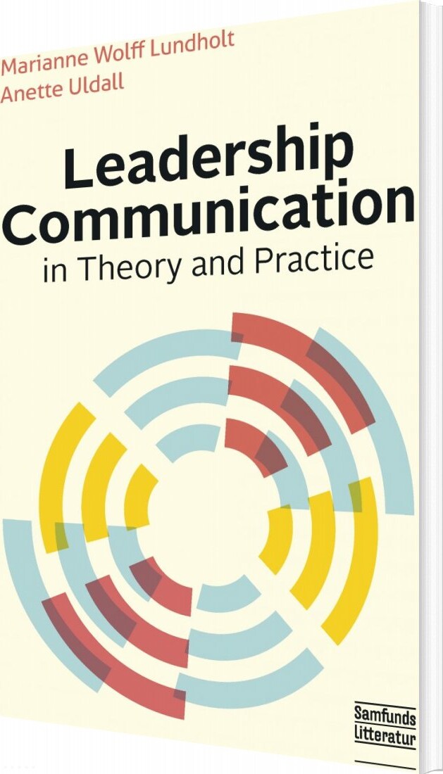 Leadership Communication In Theory And Practice   Marianne Wolff Lundholt   Bog