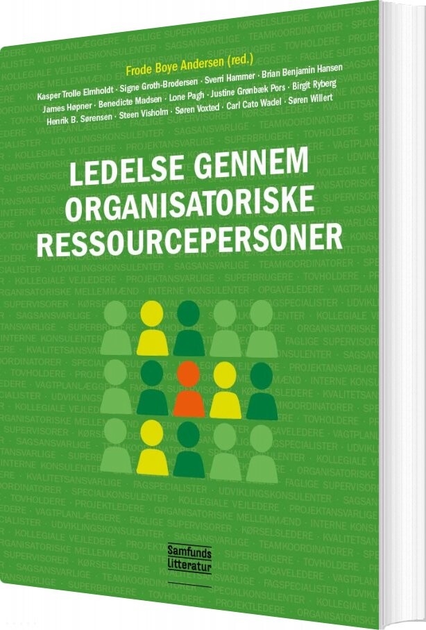 Ledelse Gennem Organisatoriske Ressourcepersoner   Frode Boye Andersen  Red    Bog