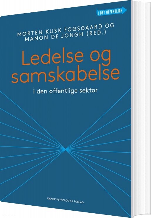 Ledelse Og Samskabelse I Den Offentlige Sektor   Morten Kusk Fogsgaard  Red    Bog