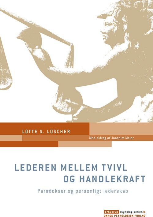 Lederen Mellem Tvivl Og Handlekraft   Lotte S  L? Scher   Bog