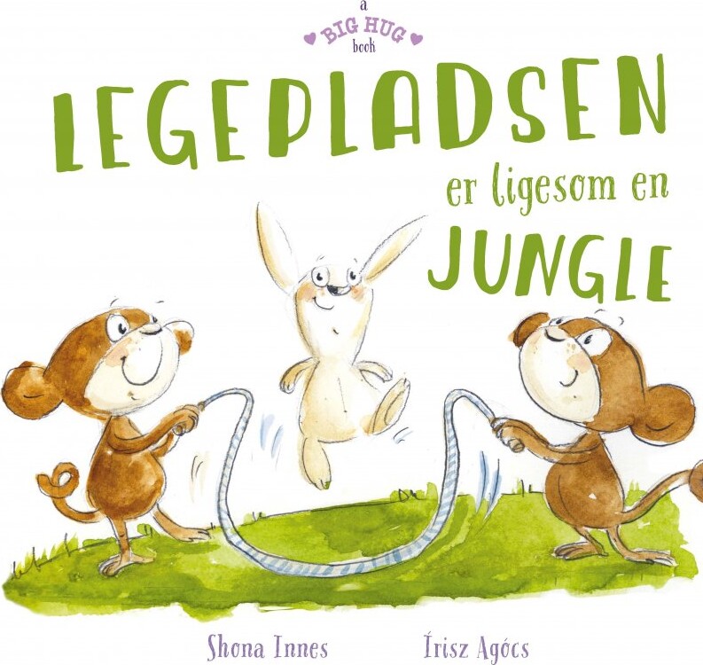 Legepladsen Er Ligesom En Jungle   Shona Innes   Bog
