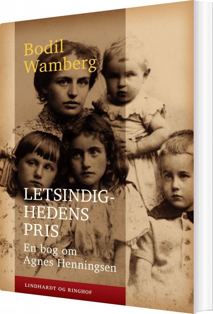 Letsindighedens Pris: En Bog Om Agnes Henningsen   Bodil Wamberg   Bog