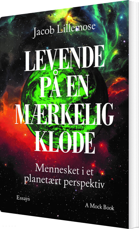 Levende På En Mærkelig Klode   Jacob Lillemose   Bog