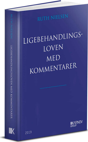 Ligebehandlingsloven Med Kommentarer   Ruth Nielsen   Bog