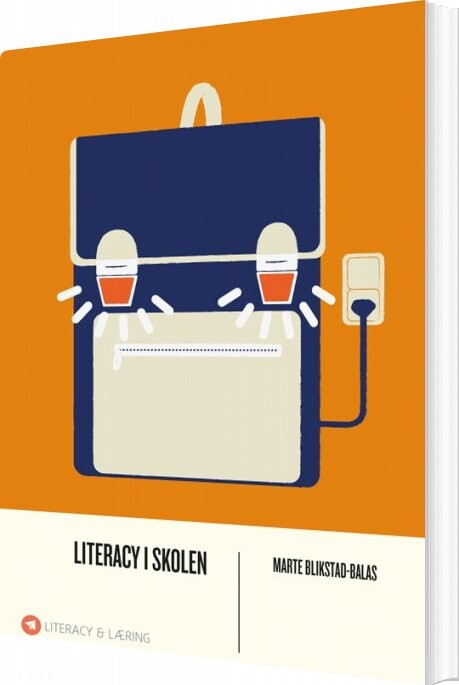 Literacy I Skolen   Marte Blikstad Balas   Bog
