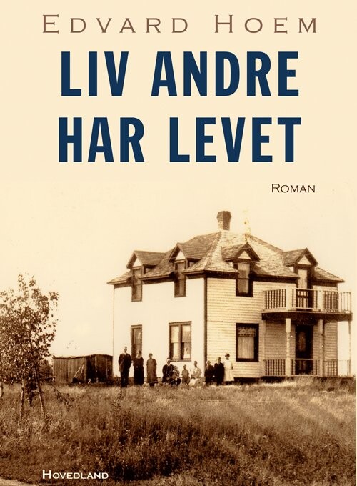 Liv Andre Har Levet Edvard Hoem Bog
