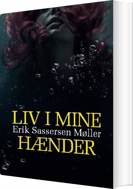 Liv I Mine Hænder   Erik Sassersen Møller   Bog