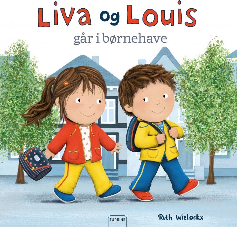 Liva Og Louis Går I Børnehave   Ruth Wielockx   Bog