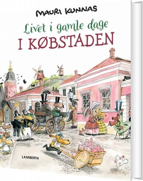 Livet I Gamle Dage   I Købstaden   Mauri Kunnas   Bog