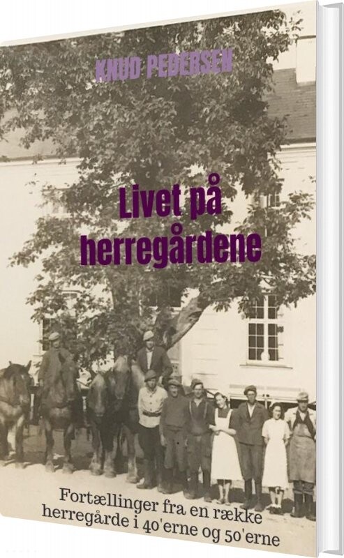 Livet På Herregårdene Knud Pedersen Bog
