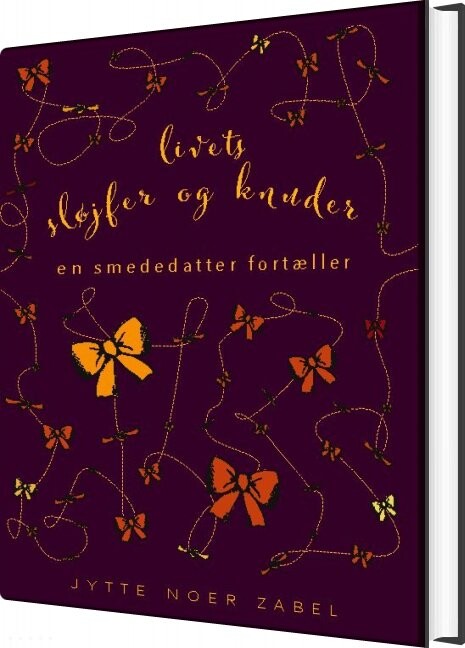Livets Sløjfer Og Knuder   Jytte Noer Zabel   Bog