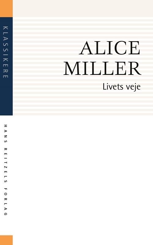 Livets Veje Alice Miller Bog