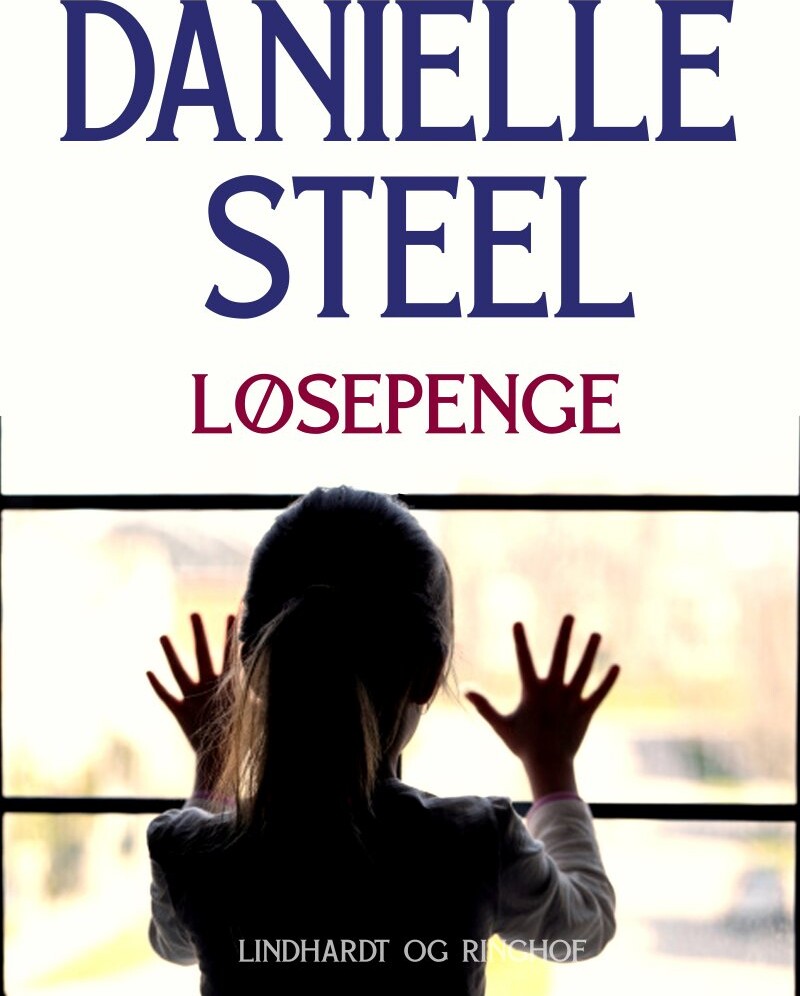Løsepenge   Danielle Steel   Bog