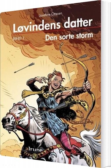 Løvindens Datter  Bind 1  Den Sorte Storm   Josefine Ottesen   Bog