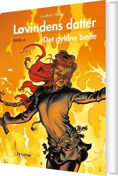 Løvindens Datter  Bind 4  Det Gyldne Bælte   Josefine Ottesen   Bog