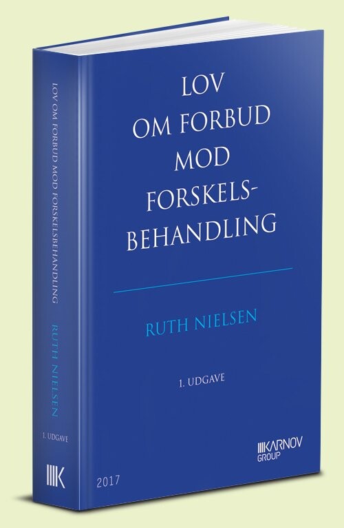Lov Om Forbud Mod Forskelsbehandling Med Kommentarer   Ruth Nielsen   Bog