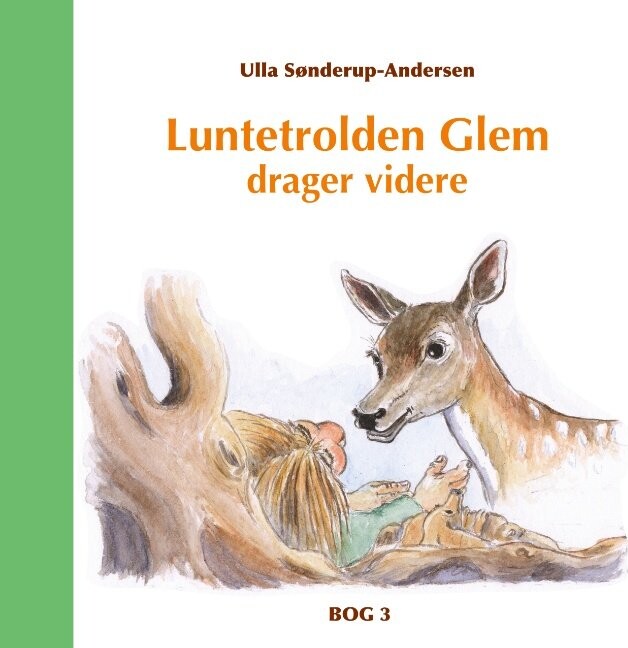 Luntetrolden Glem Drager Videre   Ulla Sønderup Andersen   Bog