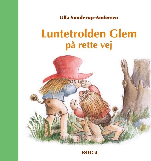 Luntetrolden Glem På Rette Vej   Ulla Sønderup Andersen   Bog