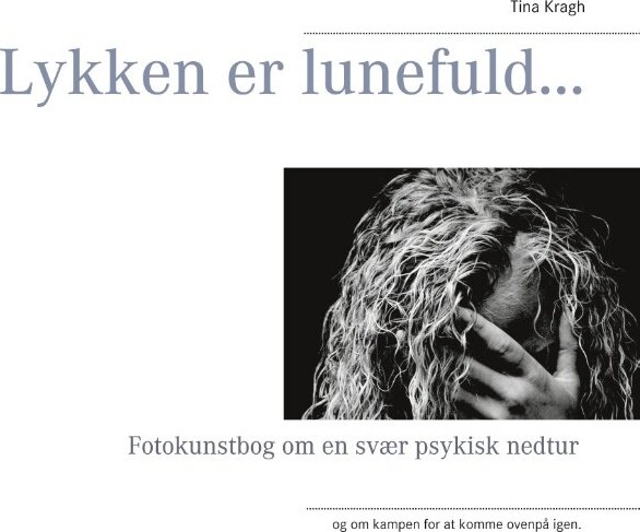 Lykken Er Lunefuld Tina Kragh Bog