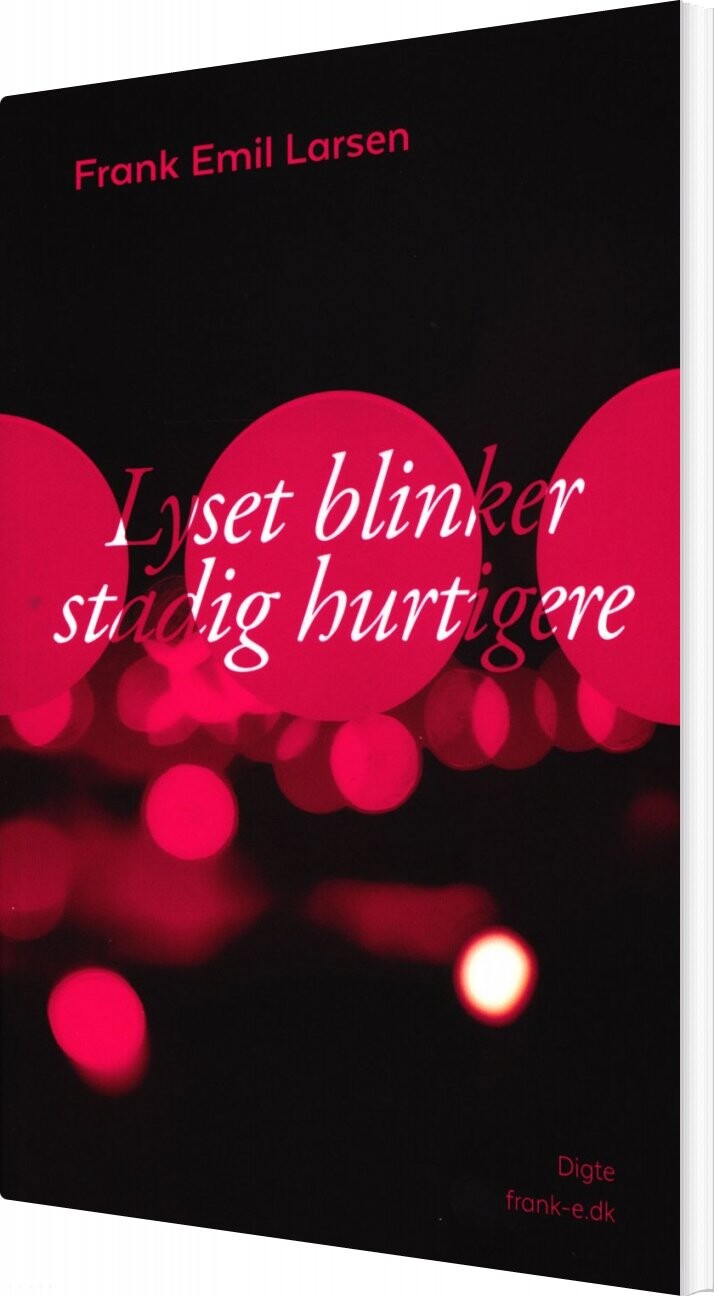 Lyset Blinker Stadig Hurtigere Frank Emil Larsen Bog