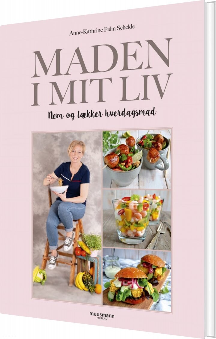Maden I Mit Liv   Anne Kathrine Schelde   Bog