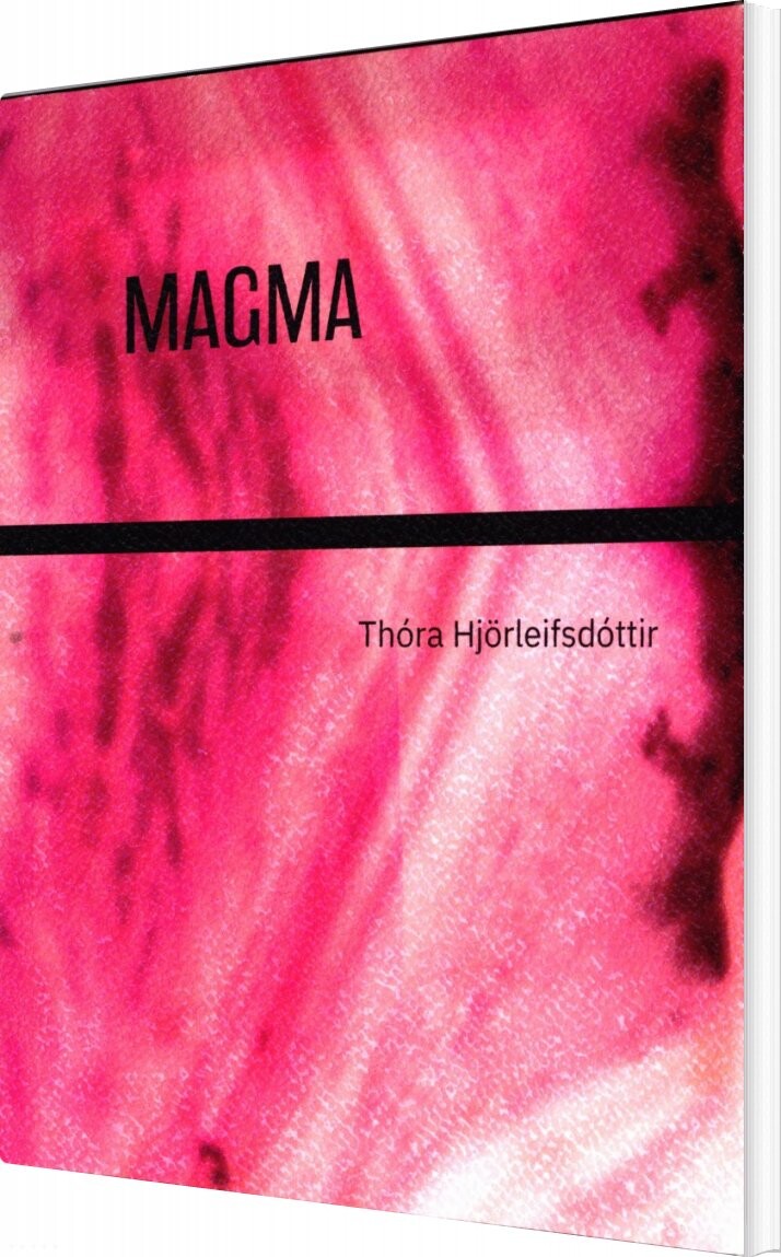 Magma   Thora Hjorleifsdottir   Bog