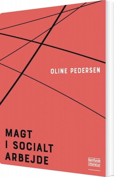 Magt I Socialt Arbejde   Oline Pedersen   Bog