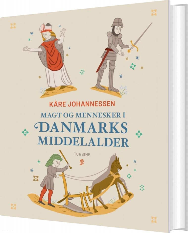 Magt Og Mennesker I Danmarks Middelalder   Kåre Johannessen   Bog