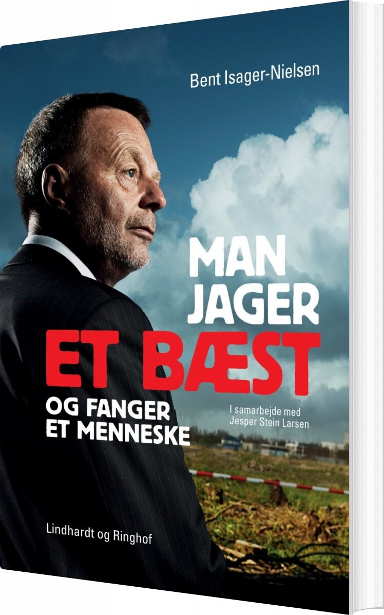 Man Jager Et Bæst Og Fanger Et Menneske   Bent Isager Nielsen   Bog