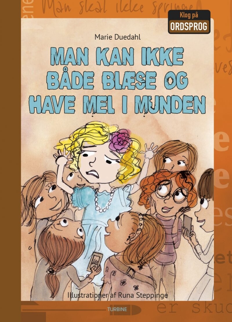 Man Kan Ikke Både Blæse Og Have Mel I Munden   Marie Duedahl   Bog