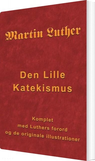 Martin Luther   Den Lille Katekismus   Finn B  Andersen   Bog