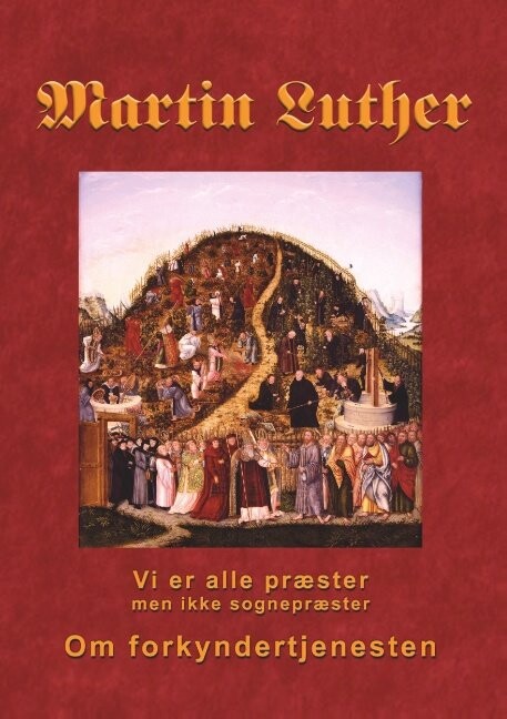 Martin Luther   Om Forkyndertjenesten   Finn B  Andersen   Bog