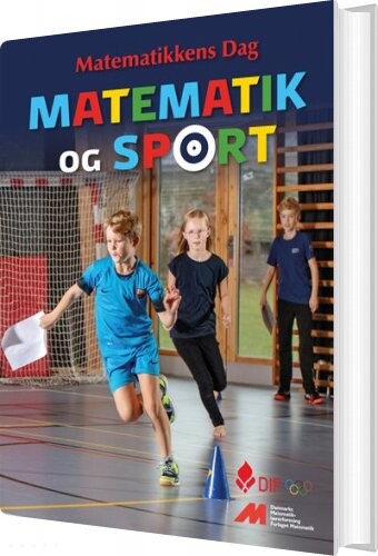 Matematik Og Sport   Medlemmer Af Danmarks Matematiklærerforening   Bog