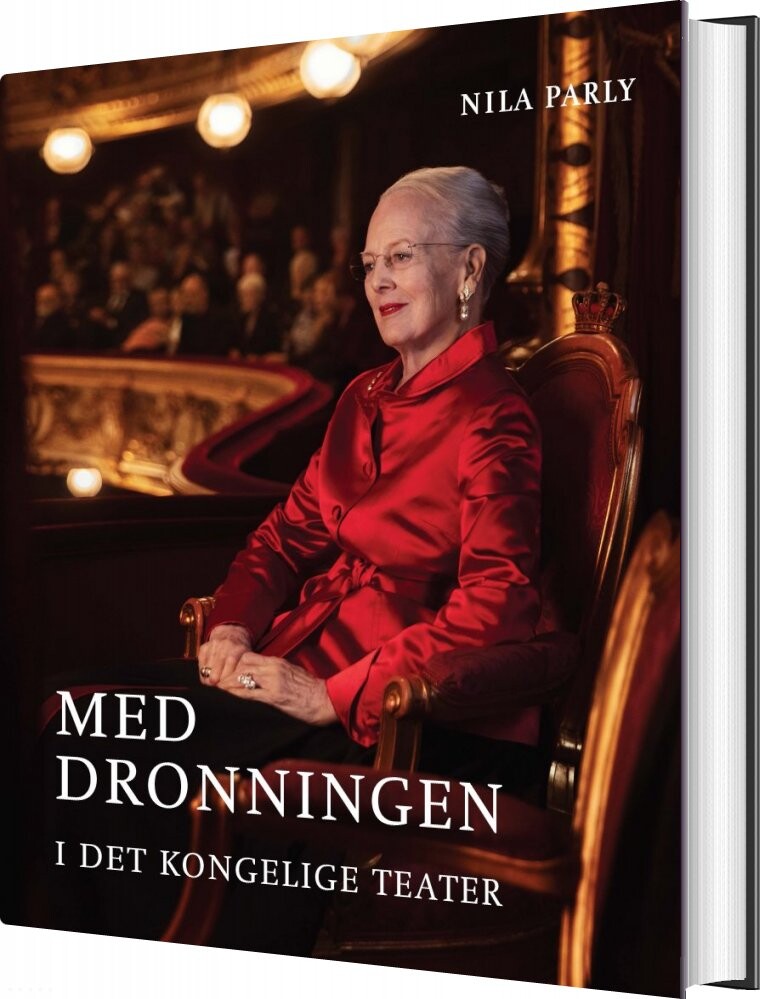 Med Dronningen I Det Kongelige Teater   Nila Parly   Bog