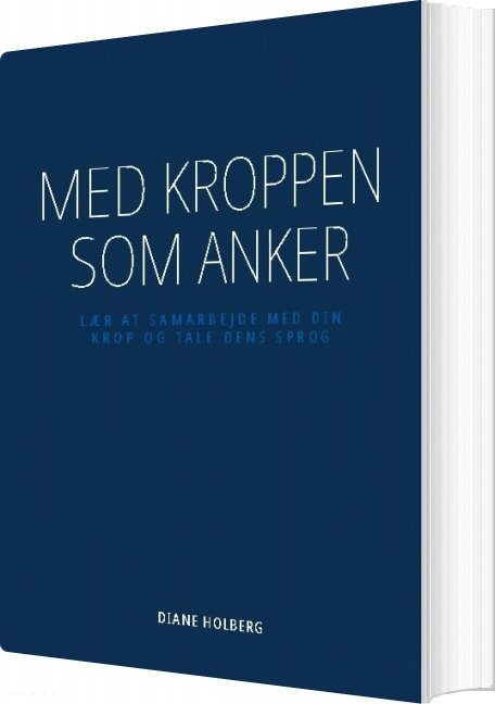 Med Kroppen Som Anker   Diane Holberg   Bog