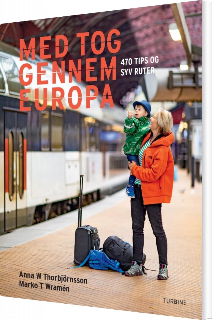 Med Tog Gennem Europa   Anna W  Thorbj? Rnsson   Bog