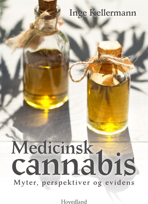 Medicinsk Cannabis   Myter  Perspektiver Og Evidens   Inge Kellermann   Bog