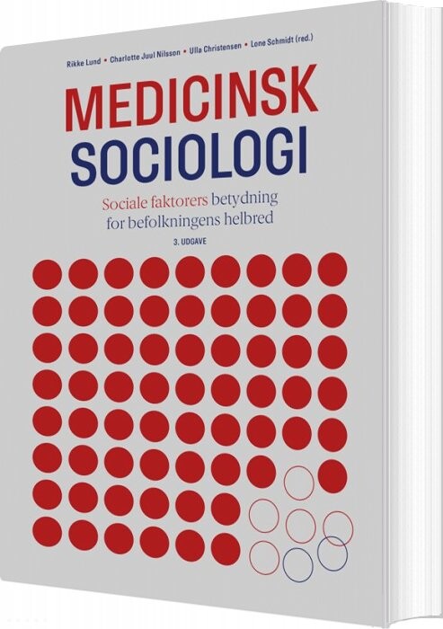 Medicinsk Sociologi   Lone Schmidt   Bog