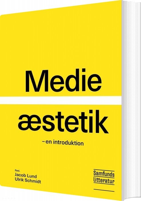 Medieæstetik   Ulrik Schmidt   Bog