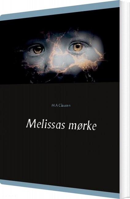 Melissas Mørke   M A Clausen   Bog