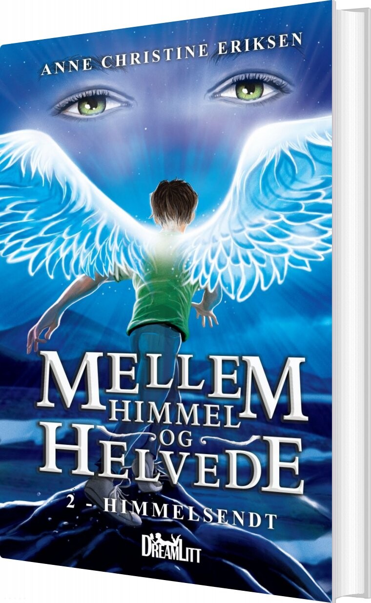 Mellem Himmel Og Helvede 2   Himmelsendt   Anne Christine Eriksen   Bog