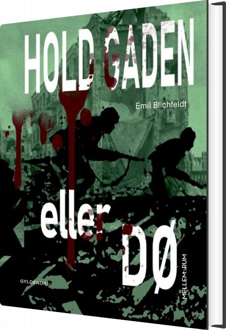 Mellem Rum Hold Gaden Eller Dø Emil Blichfeldt Bog