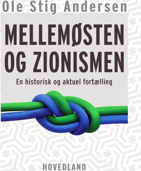 Mellemøsten Og Zionismen   Ole Stig Andersen   Bog