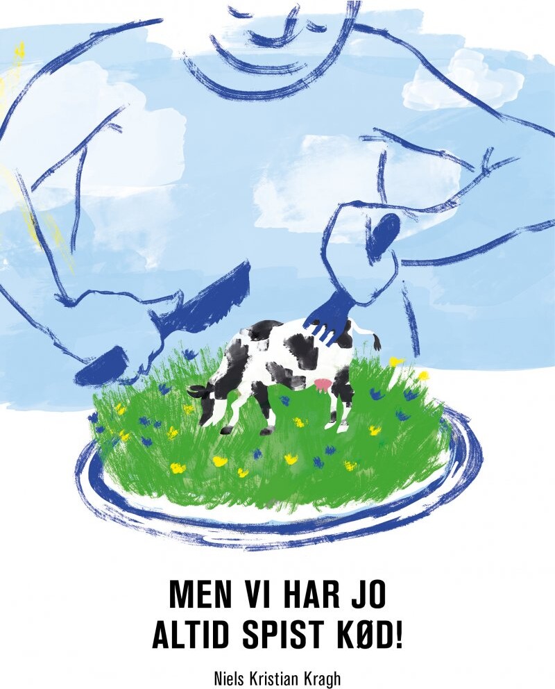 Men Vi Har Jo Altid Spist Kød    Niels Kristian Kragh   Bog