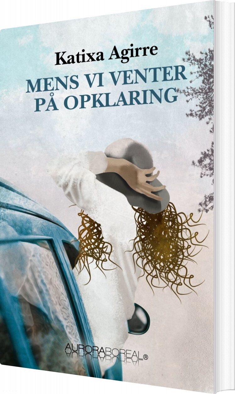 Mens Vi Venter På Opklaring   Katixa Agirre   Bog