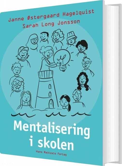 Mentalisering I Skolen   Janne østergaard Hagelquist   Bog