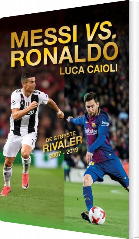 Messi Eller Ronaldo   Luca Caioli   Bog