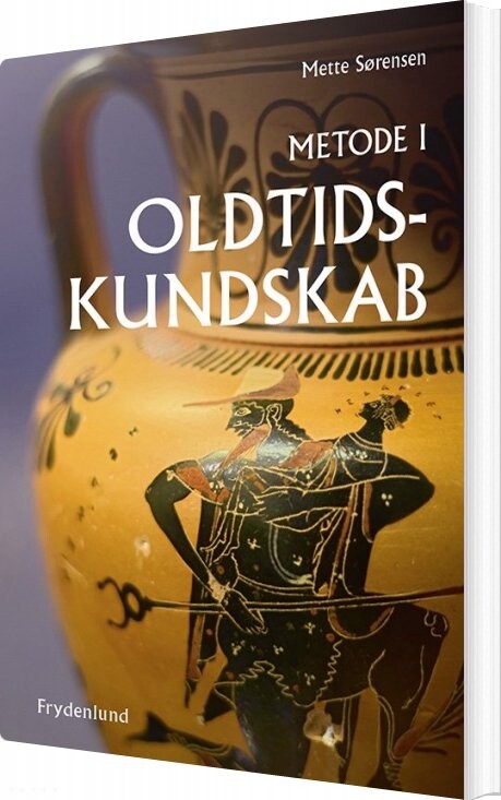 Metode I Oldtidskundskab   Mette Sørensen   Bog